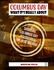 Columbus Day - What It'S Really About