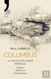 Columbus : La Trilogie Stellarque - Intégrale