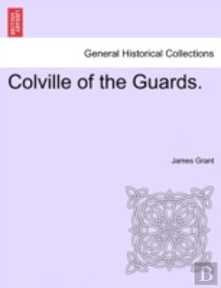 Bertrand.pt - Colville Of The Guards.