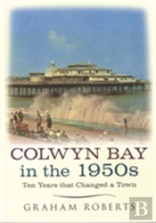 Colwyn Bay In The 1950s