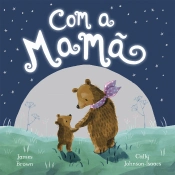 Com a Mamã