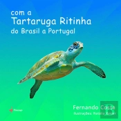 Com a Tartaruga Ritinha do Brasil a Portugal