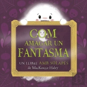Com Amagar Un Fantasma