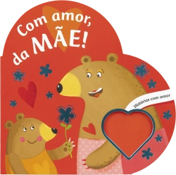 Bertrand.pt - Com amor, da mãe!