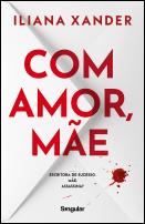 Com amor, Mãe