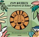 Com Brillen Els Amics De La Selva