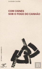 Com Cisnes sob o Fogo do Canhão