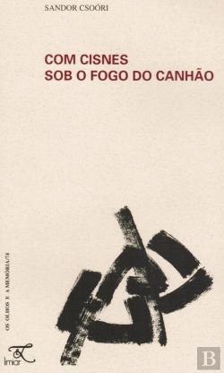 Bertrand.pt - Com Cisnes sob o Fogo do Canhão