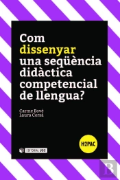 Com Dissenyar Una Seqüència Didàctica Competencial De Llengua?
