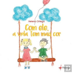 Bertrand.pt - Com Ele, a Vida Tem Mais Cor