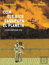 Com Els Rics Saquegen El Planeta