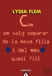 Com Em Vaig Separar De La Meva Filla I Del Meu Quasi Fill