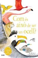 Com Es Aixo De Ser Un Ocell