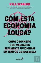 Com Esta Economia Louca?