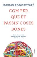 Com Fer Que Et Passin Coses Bones