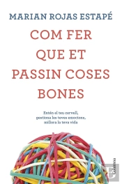 Com Fer Que Et Passin Coses Bones