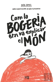 Com La Bogeria Em Va Explicar El Mon