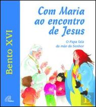 Com Maria ao Encontro de Jesus