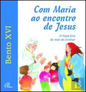 Com Maria ao Encontro de Jesus