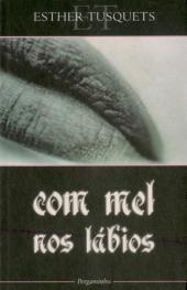 Com Mel nos Lábios