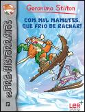 Com Mil Mamutes, Que Frio de Rachar!