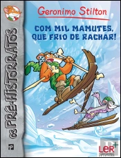 Com Mil Mamutes, Que Frio de Rachar!
