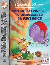 Com Mil Seixinhos... o Inchossauro dá Punzinhos!
