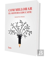 Com Millorar El Sistema Educatiu