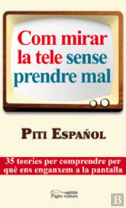 Bertrand.pt - Com Mirar La Tele Sense Prendre Mal