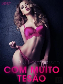 Bertrand.pt - Com Muito Tesão - Conto Erótico