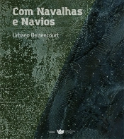 Com Navalhas e Navios