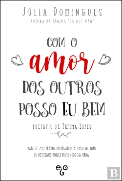 Bertrand.pt - Com o Amor dos Outros Posso Eu Bem