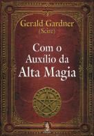 Com o Auxílio da Alta Magia
