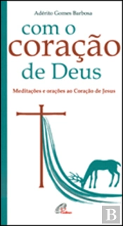 Com o Coração de Deus