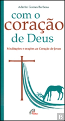 Bertrand.pt - Com o Coração de Deus