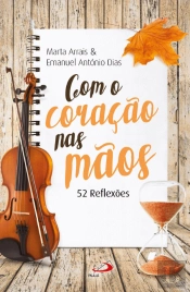 Com o Coração nas Mãos