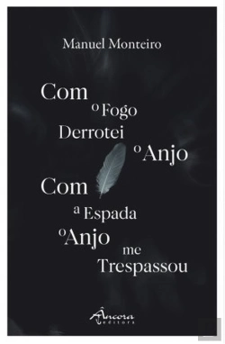 Bertrand.pt - Com o Fogo Derrotei o Anjo - Com a Espada o Anjo Me Trespassou