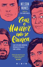 Com o Humor não Se Brinca