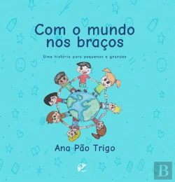 Bertrand.pt - Com o Mundo nos Braços