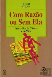 Com Razão ou sem Ela