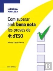 Com Superar Amb Bona Nota Les Proves De 4t D'Eso - Llengua Anglesa