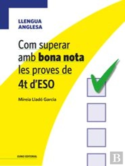 Bertrand.pt - Com Superar Amb Bona Nota Les Proves De 4t D'Eso - Llengua Anglesa