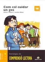 Com Tenir Cura D'Un Gos. Quadern De Comprensió Lectora 16