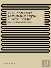Com Una Mica D'Aigua Al Palmell De La Mà