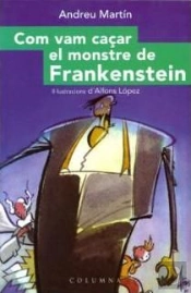 Com Vam Caçar El Mosntre De Frankenstein