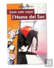 Com Vam Caçar L'Home Del Sac