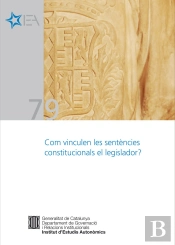 Com Vinculen Les Sentències Constitucionals El Legislador? [Pdf]