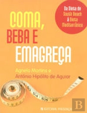 Coma, Beba e Emagreça