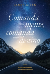 Comanda a tua mente, comanda o teu destino