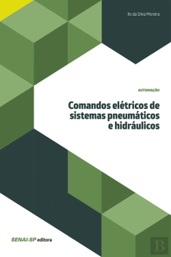 Bertrand.pt - Comandos Elétricos De Sistemas Pneumáticos E Hidráulicos